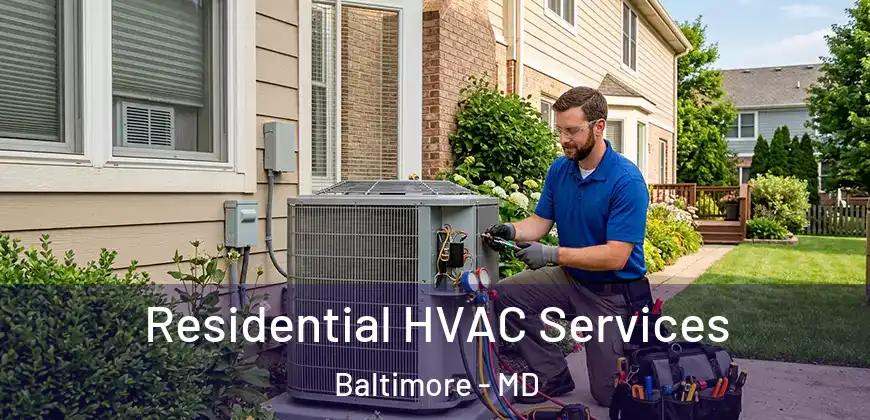  Residential HVAC Services Baltimore - MD